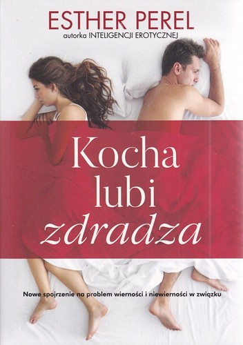 Kocha, lubi, zdradza