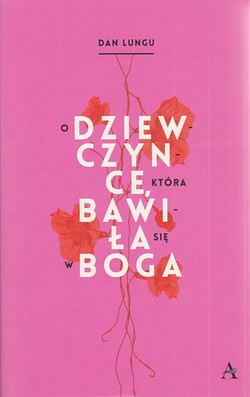 Skan okładki: O dziewczynce, która bawiła się w Boga