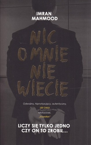 Nic o mnie nie wiecie