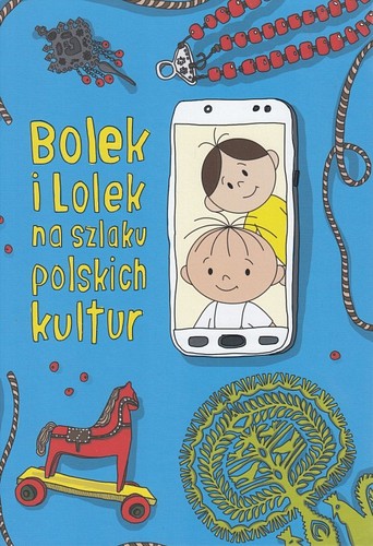 Bolek i Lolek na szlaku polskich kultur