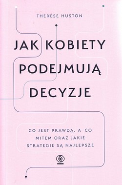 Skan okładki: Jak kobiety podejmują decyzje