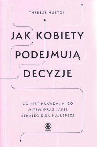 Jak kobiety podejmują decyzje