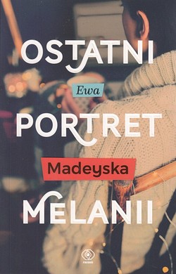 Skan okładki: Ostatni portret Melanii