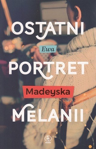 Ostatni portret Melanii