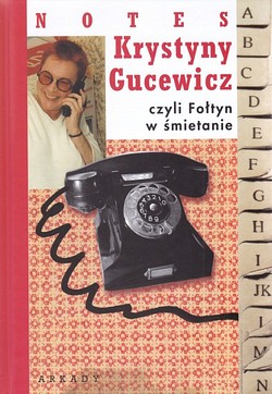 Skan okładki: Notes Krystyny Gucewicz czyli Fołtyn w śmietanie