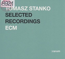 Skan okładki: Tomasz Stanko : selected recordings ECM