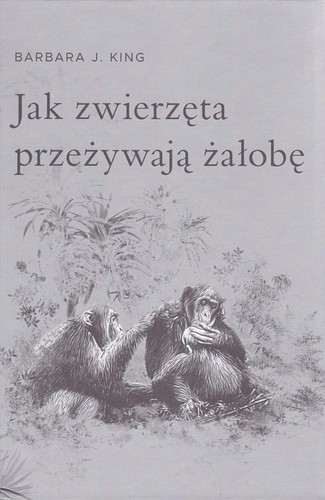 Jak zwierzęta przeżywają żałobę