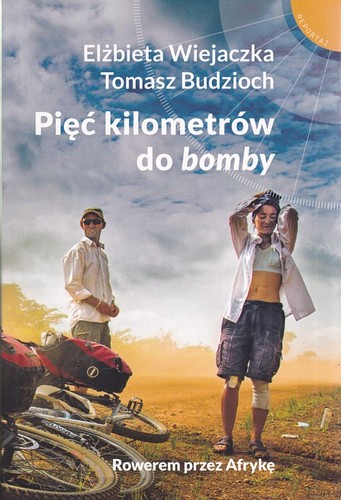 Pięć kilometrów do bomby