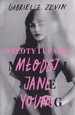 Skan okładki: Wzloty i upadki młodej Jane Young