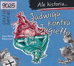 Skan okładki: Jadwiga kontra Jagiełło