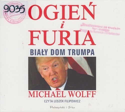 Ogień i furia : Biały Dom Trumpa