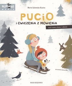 Skan okładki: Pucio i ćwiczenia z mówienia czyli Nowe słowa i zdania
