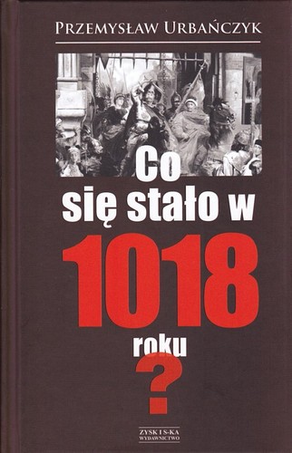 Co się stało w 1018 roku?