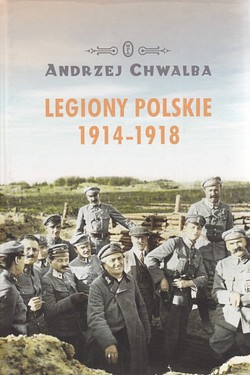 Skan okładki: Legiony Polskie 1914-1918