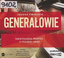 Skan okładki: Generałowie : niewygodna prawda o polskiej armii