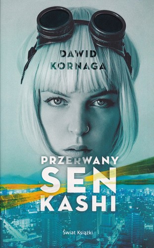 Przerwany sen Kashi