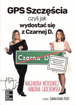 Skan okładki: GPS Szczęścia, czyli jak wydostać się z Czarnej D