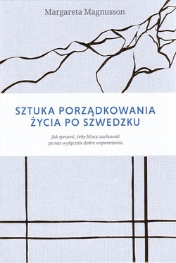 Skan okładki: Sztuka porządkowania życia po szwedzku