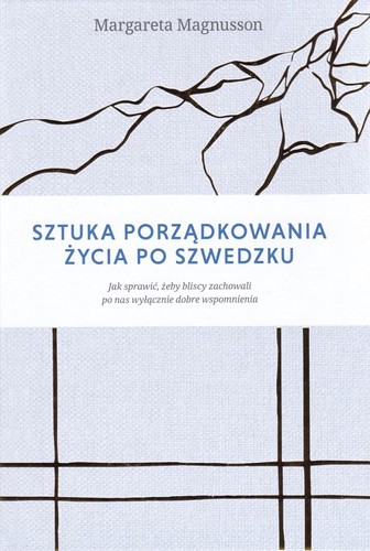 Sztuka porządkowania życia po szwedzku