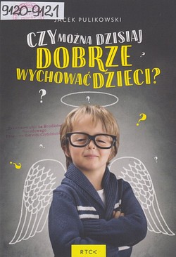 Skan okładki: Czy można dzisiaj dobrze wychować dzieci