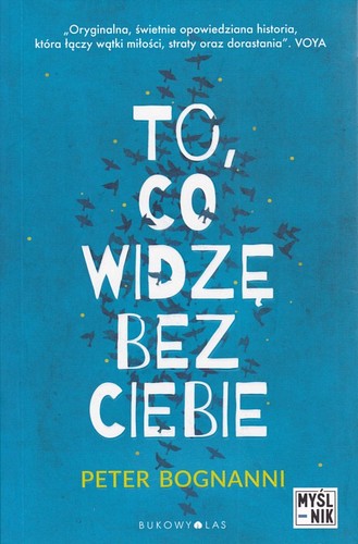 To, co widzę bez ciebie