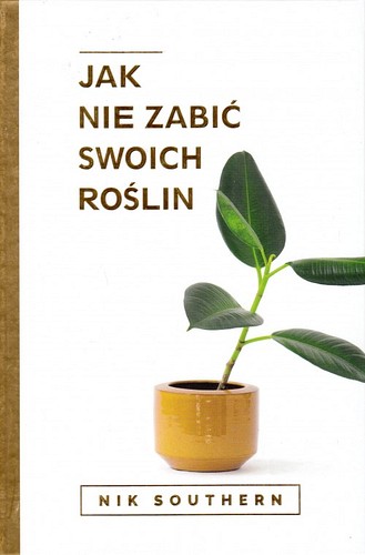 Jak nie zabić swoich roślin