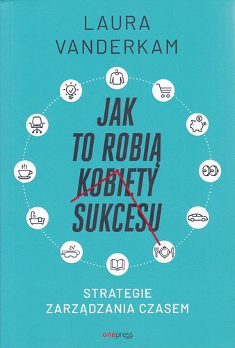 Jak to robią kobiety sukcesu