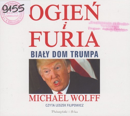 Ogień i furia : Biały Dom Trumpa