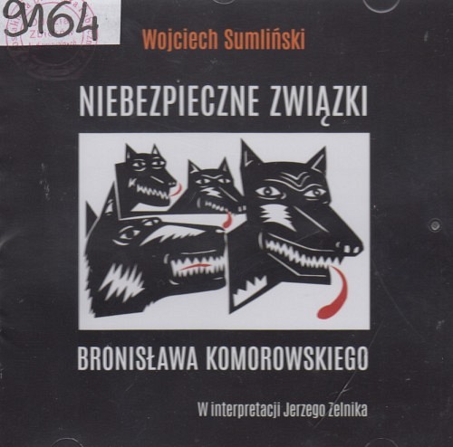 Niebezpieczne związki Bronisława Komorowskiego