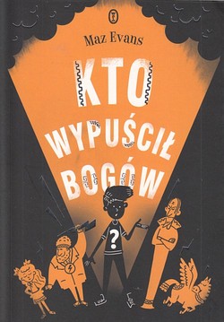 Skan okładki: Kto wypuścił bogów?