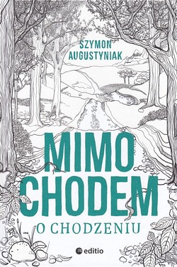 Skan okładki: Mimochodem o chodzeniu