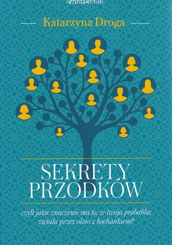 Sekrety przodków czyli Jakie znaczenie ma to, że twoja prababka zwiała przez okno z kochankiem?