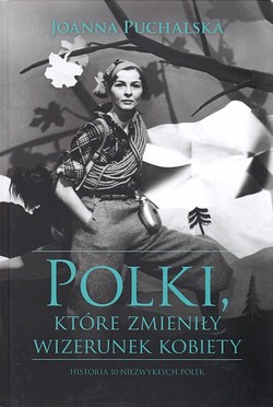 Skan okładki: Polki, które zmieniły wizerunek kobiety