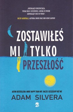 Skan okładki: Zostawiłeś mi tylko przeszłość