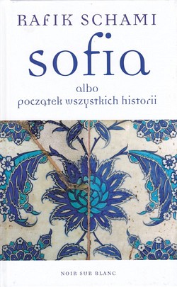 Skan okładki: Sofia albo Początek wszystkich historii