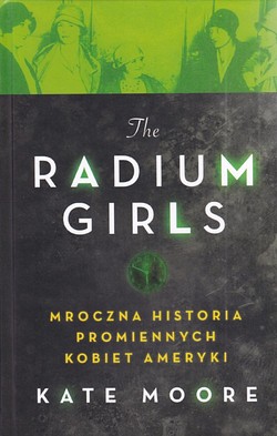 Skan okładki: The radium girls