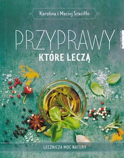 Skan okładki: Przyprawy, które leczą