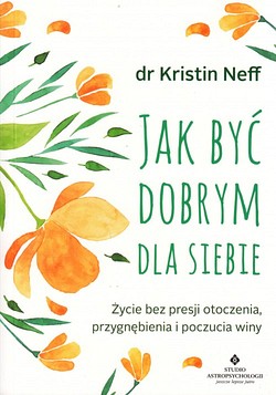 Skan okładki: Jak być dobrym dla siebie