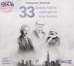 Skan okładki: 33 Żydów, którzy wpłynęli na losy świata