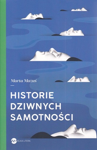 Historie dziwnych samotności