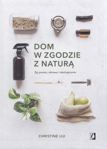 Dom w zgodzie z naturą