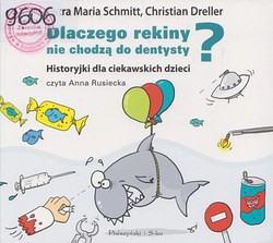 Skan okładki: Dlaczego rekiny nie chodzą do dentysty?