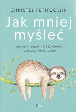 Skan okładki: Jak mniej myśleć