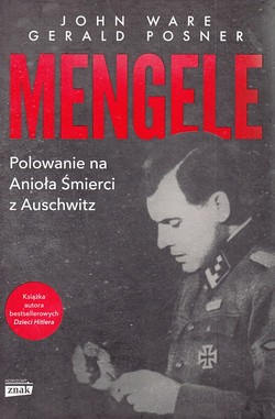 Skan okładki: Mengele : polowanie na Anioła Śmierci z Auschwitz