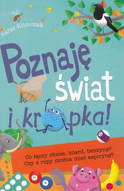 Skan okładki: Co łączy słonie, bilard, benzynę? : czy z ropy można mieć aspirynę?