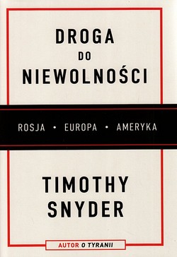 Skan okładki: Droga do niewolności : Rosja, Europa, Ameryka