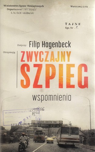 Zwyczajny szpieg : wspomnienia