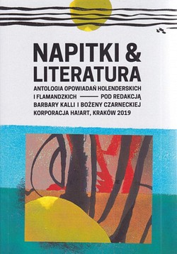 Skan okładki: Napitki & Literatura : antologia opowiadań holenderskich i flamandzkich