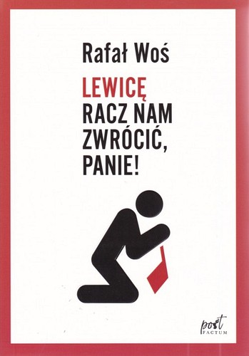 Lewicę racz nam zwrócić, Panie!