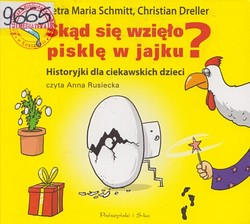 Skan okładki: Skąd się wzięło piskle w jajku?